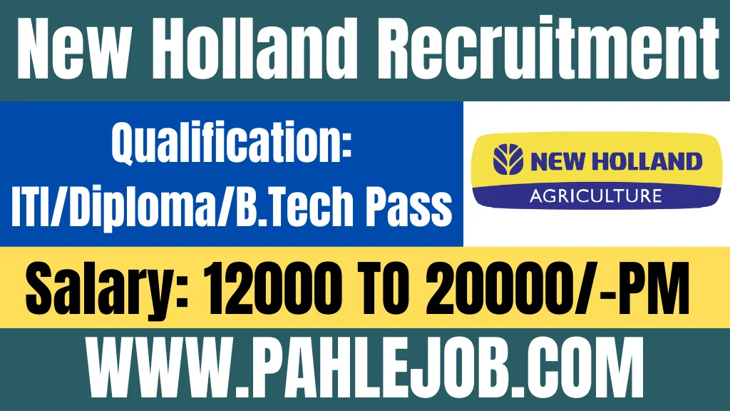 New Holland Recruitment Jobs Campus Placement Pahle Job