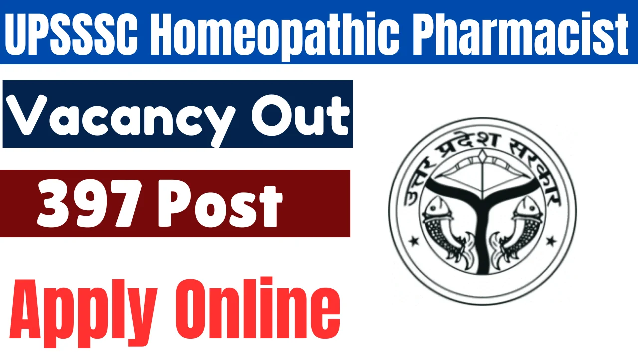 UPSSSC Homeopathic Pharmacist Recruitment 2024