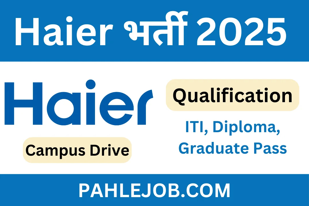 Haier India Recruitment 2025: Open Job Campus Placement