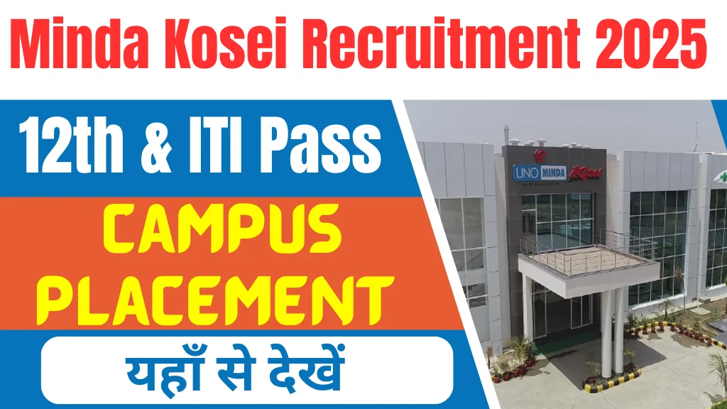 Minda Kosei Recruitment 2025: Open Campus Placement For 10th, 12th & ITI Pass Candidate